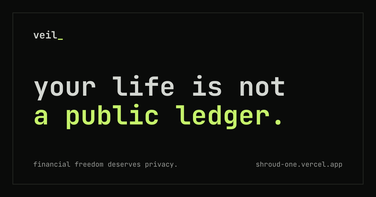 Your life is not a public ledger.